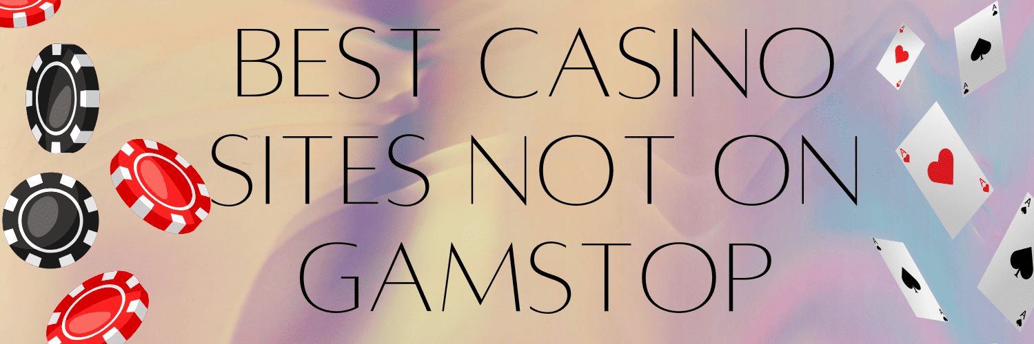 Discover the Best Casinos Not on Gamstop in the UK -593116827
